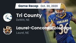 Recap: Tri County  vs. Laurel-Concord-Coleridge  2020