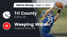 Recap: Tri County  vs. Weeping Water  2021