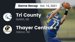 Recap: Tri County  vs. Thayer Central  2021