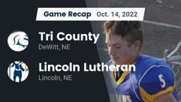 Recap: Tri County  vs. Lincoln Lutheran  2022