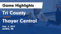 Tri County  vs Thayer Central  Game Highlights - Feb. 4, 2019