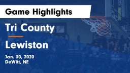 Tri County  vs Lewiston  Game Highlights - Jan. 30, 2020