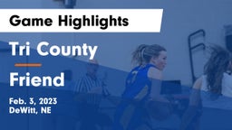 Tri County  vs Friend  Game Highlights - Feb. 3, 2023