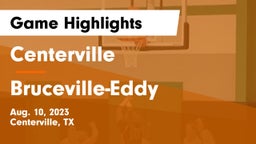 Centerville  vs Bruceville-Eddy  Game Highlights - Aug. 10, 2023