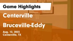 Centerville  vs Bruceville-Eddy  Game Highlights - Aug. 12, 2023