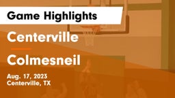 Centerville  vs Colmesneil  Game Highlights - Aug. 17, 2023