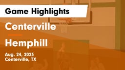 Centerville  vs Hemphill  Game Highlights - Aug. 24, 2023
