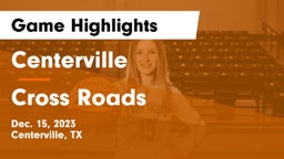 Centerville  vs Cross Roads  Game Highlights - Dec. 15, 2023