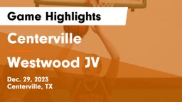 Centerville  vs Westwood JV Game Highlights - Dec. 29, 2023