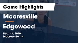 Mooresville  vs Edgewood  Game Highlights - Dec. 19, 2020