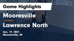 Mooresville  vs Lawrence North  Game Highlights - Jan. 19, 2021