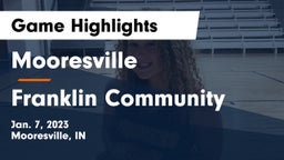 Mooresville  vs Franklin Community  Game Highlights - Jan. 7, 2023