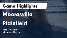 Mooresville  vs Plainfield  Game Highlights - Jan. 20, 2023