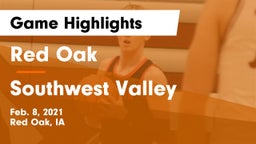 Red Oak  vs Southwest Valley  Game Highlights - Feb. 8, 2021