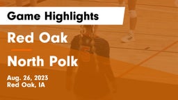 Red Oak  vs North Polk  Game Highlights - Aug. 26, 2023