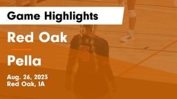 Red Oak  vs Pella  Game Highlights - Aug. 26, 2023