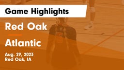 Red Oak  vs Atlantic  Game Highlights - Aug. 29, 2023
