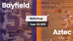 Matchup: Bayfield  vs. Aztec  2019