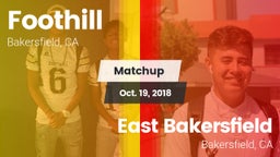 Matchup: Foothill  vs. East Bakersfield  2018