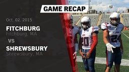 Recap: Fitchburg  vs. Shrewsbury  2015
