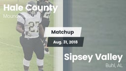 Matchup: Hale County High vs. Sipsey Valley  2018