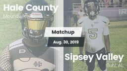 Matchup: Hale County High vs. Sipsey Valley  2019