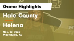 Hale County  vs Helena  Game Highlights - Nov. 22, 2023