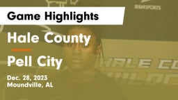 Hale County  vs Pell City  Game Highlights - Dec. 28, 2023