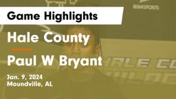 Hale County  vs Paul W Bryant  Game Highlights - Jan. 9, 2024