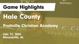 Hale County  vs Prattville Christian Academy  Game Highlights - Feb. 21, 2024