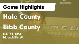 Hale County  vs Bibb County Game Highlights - Feb. 19, 2024