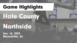 Hale County  vs Northside  Game Highlights - Jan. 16, 2023