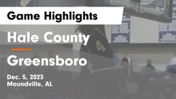 Hale County  vs Greensboro Game Highlights - Dec. 5, 2023