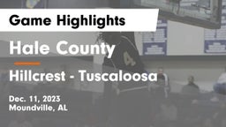 Hale County  vs Hillcrest  - Tuscaloosa Game Highlights - Dec. 11, 2023