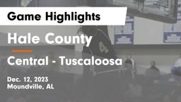 Hale County  vs Central  - Tuscaloosa Game Highlights - Dec. 12, 2023