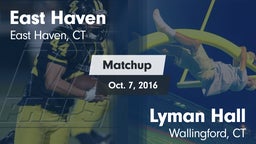 Matchup: East Haven High vs. Lyman Hall  2016