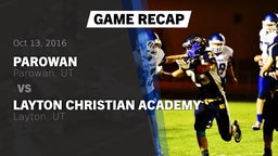 Recap: Parowan  vs. Layton Christian Academy  2016