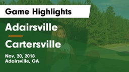 Adairsville  vs Cartersville  Game Highlights - Nov. 20, 2018