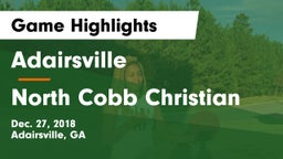 Adairsville  vs North Cobb Christian Game Highlights - Dec. 27, 2018