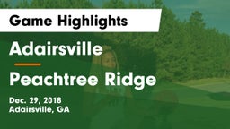Adairsville  vs Peachtree Ridge Game Highlights - Dec. 29, 2018