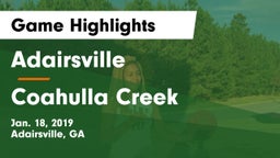 Adairsville  vs Coahulla Creek Game Highlights - Jan. 18, 2019