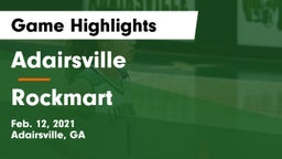 Adairsville  vs Rockmart  Game Highlights - Feb. 12, 2021