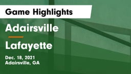 Adairsville  vs Lafayette  Game Highlights - Dec. 18, 2021