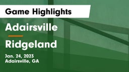 Adairsville  vs Ridgeland  Game Highlights - Jan. 24, 2023