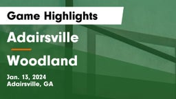 Adairsville  vs Woodland  Game Highlights - Jan. 13, 2024