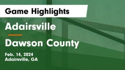 Adairsville  vs Dawson County  Game Highlights - Feb. 14, 2024