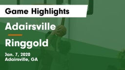 Adairsville  vs Ringgold  Game Highlights - Jan. 7, 2020