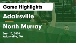 Adairsville  vs North Murray  Game Highlights - Jan. 10, 2020