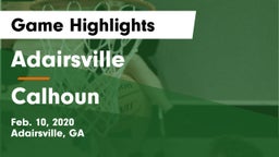 Adairsville  vs Calhoun  Game Highlights - Feb. 10, 2020