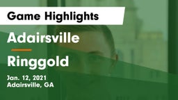 Adairsville  vs Ringgold  Game Highlights - Jan. 12, 2021